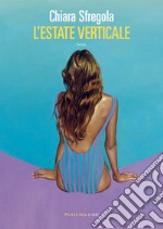 L'estate verticale. E-book. Formato EPUB