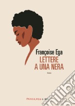 Lettere a una nera. E-book. Formato EPUB ebook