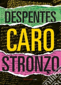 Caro stronzo. E-book. Formato EPUB ebook di Virginie Despentes