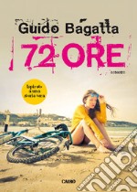 72 ore. E-book. Formato EPUB ebook