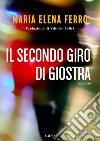 Il secondo giro di giostra. E-book. Formato EPUB ebook