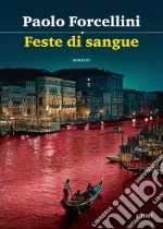 Feste di Sangue. E-book. Formato EPUB ebook