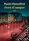 Feste di Sangue. E-book. Formato EPUB ebook