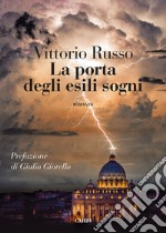 La porta degli esili sogni. E-book. Formato EPUB ebook