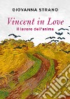 Vincent in love. E-book. Formato EPUB ebook di Giovanna Strano