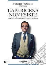 L'apericena non esiste. E-book. Formato EPUB ebook