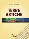 Terre Artiche. E-book. Formato Mobipocket ebook di Daniele Pulvirenti