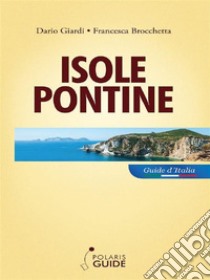 Isole Pontine . E-book. Formato Mobipocket ebook di Dario Giardi