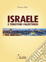 Israele e Territori Palestinesi. E-book. Formato EPUB ebook