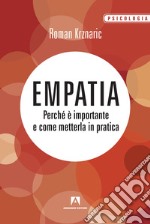 Empatia: Perché è importante e come metterla in pratica. E-book. Formato EPUB ebook