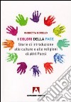 I colori della pace. Storie di introduzione alle culture e alle religioni di altri paesi. E-book. Formato EPUB ebook