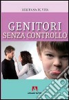 Genitori senza controllo. E-book. formato ePub ebook