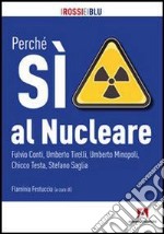 Perchè sì al nucleare. E-book. Formato ePub ebook