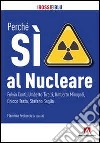 Perchè sì al nucleare. E-book. Formato ePub ebook