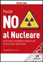 Perché NO al Nucleare. E-book. Formato EPUB ebook