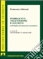 Pubblicità, televisione e società. E-book. Formato EPUB ebook