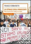 La strage degli innocenti. Note sul genocidio di una generazione. E-book. Formato EPUB ebook di Franco Ferrarotti