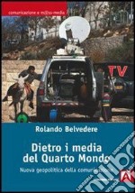 Dietro i media del Quarto mondo. Nuova geopolitica dell'informazione. E-book. Formato EPUB ebook