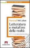 Letteratura e metafore della realtà. Vol. 3: Il mito e la rappresentazione artistica.. E-book. Formato EPUB ebook di Marshall McLuhan