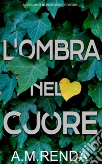 L'ombra nel cuore. E-book. Formato EPUB ebook