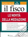 Le novità della mediazione. E-book. Formato PDF ebook