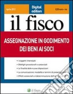 Assegnazione in godimento dei beni ai soci. E-book. Formato PDF ebook