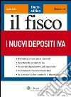 I nuovi depositi IVA. E-book. Formato EPUB ebook di Maurizio Bancalari Fabio Tullio Coaloa