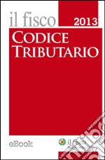 Codice tributario 2013. E-book. Formato EPUB ebook