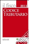 Codice tributario 2013. E-book. Formato EPUB ebook