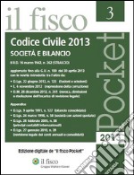 Codice civile 2013. Società e bilancio. E-book. Formato PDF ebook