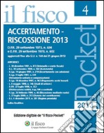 Accertamento - Riscossione 2013. E-book. Formato PDF