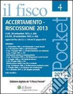 Accertamento - Riscossione 2013. E-book. Formato PDF ebook