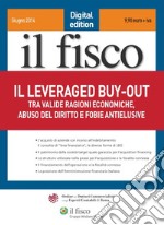 Il leveraged buy-out. Tra valide ragioni economiche, abuso del diritto e fobie antielusive. E-book. Formato PDF ebook