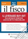 Il leveraged buy-out. Tra valide ragioni economiche, abuso del diritto e fobie antielusive. E-book. Formato PDF ebook