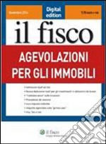 Agevolazioni per gli immobili. E-book. Formato PDF ebook