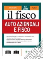 Auto aziendali e fisco. E-book. Formato PDF ebook