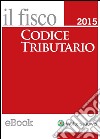 Codice tributario 2015 Pocket. E-book. Formato PDF ebook