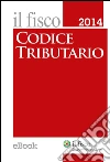 Codice Tributario 2014 Pocket. E-book. Formato EPUB ebook di AA.VV
