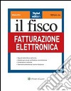 Fatturazione elettronica. E-book. Formato PDF ebook