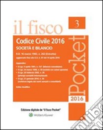 Codice Civile 2016Società e Bilancio. E-book. Formato PDF ebook di Aa.Vv.