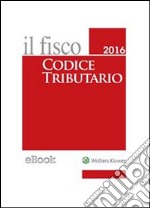 Codice tributario 2016 pocket. E-book. Formato PDF ebook