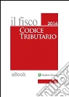 Codice tributario 2016 pocket. E-book. Formato PDF ebook di Aa.Vv.