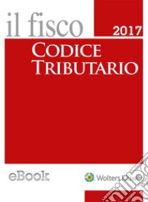 Codice tributario 2017 pocket. E-book. Formato EPUB ebook di Aa.vv.