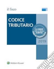 Codice tributario 2019. E-book. Formato PDF ebook di aa.vv.