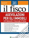 Agevolazioni per gli immobili. E-book. Formato PDF ebook di M. BalzanelliG. ValcarenghiR. Pellino