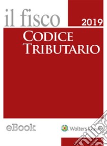 Codice tributario 2019. E-book. Formato EPUB ebook di aa.vv.