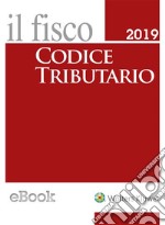 Codice tributario 2019. E-book. Formato EPUB ebook