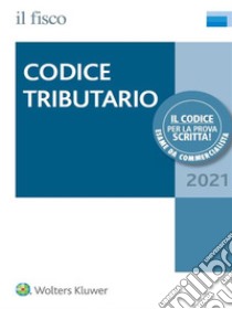 Codice tributario 2021. E-book. Formato PDF ebook di AA. VV.