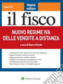 Nuovo regime IVA delle vendite a distanza. E-book. Formato PDF ebook di Marco Peirolo