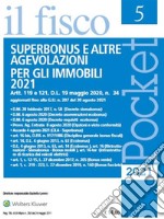 Superbonus e agevolazioni per gli immobili 2021. E-book. Formato PDF ebook